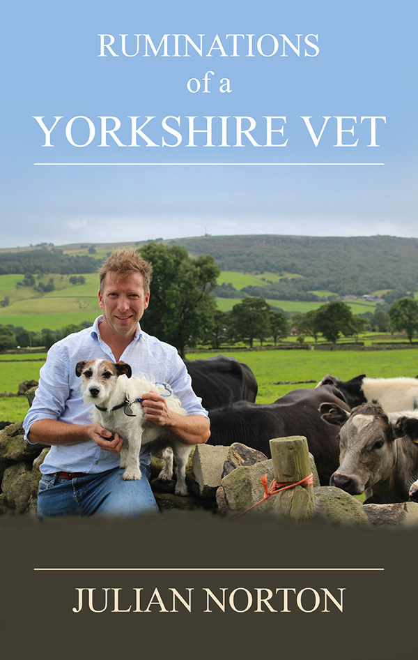 Win Julian Norton's new book: "Ruminations of a Yorkshire Vet"